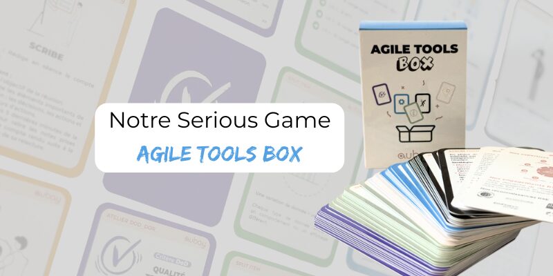 Agile Tools Box : notre boîte à outils pour Agilistes !